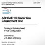 通過美規 ASHRAE 110-1995 測試, 要求值 0.05 ppm (AM ),經 SGS 洩露率檢測,其結果為N.D.(未檢出) (最低極限值為4 PPB)